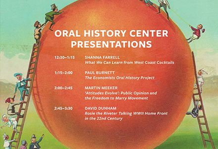 Schedule for Oral History Center speaks at The Bancroft Library Open House