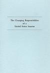 cover of: The Changing Responsibilities of a US Senator: An Address  By William Fife Knowland, 1959