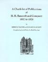 cover of:  A Check-list of Publications of H. H. Bancroft and Company, 1857 to 1870  By Henry R. Wagner and Eleanor Bancroft with a preface by Ruth Frey Axe, 1987