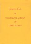 The Story of a Story &amp; Three Stories cover
