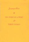 The Story of a Story &amp; Three Stories cover